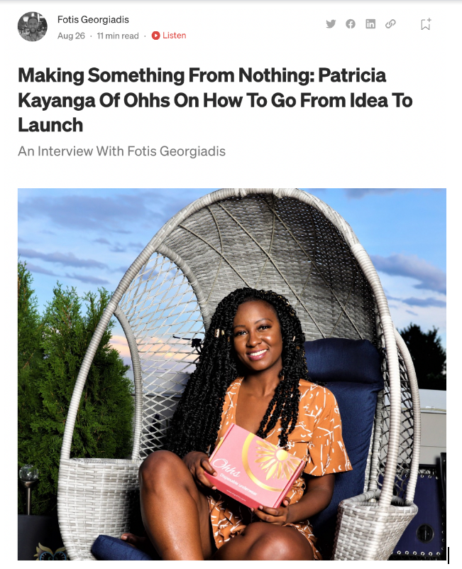 Making Something From Nothing: Patricia Kayanga Of Ohhs On How To Go From Idea To Launch